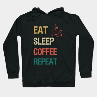 Eat sleep coffee repeat Hoodie